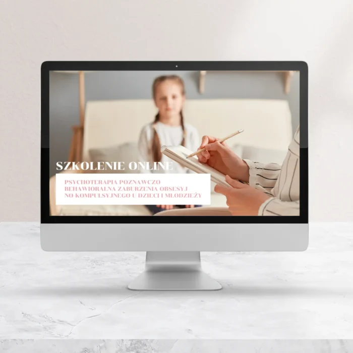 Szkolenie „Psychoterapia poznawczo-behawioralna zaburzenia obsesyjno-kompulsyjnego u dzieci i młodzieży”